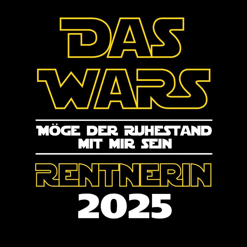 Das Wars Rentnerin 2025 - Ich bin im Ruhestand