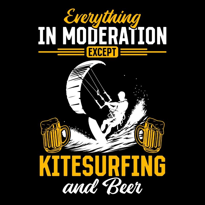 Everything In Moderation Except Kitesurfing and