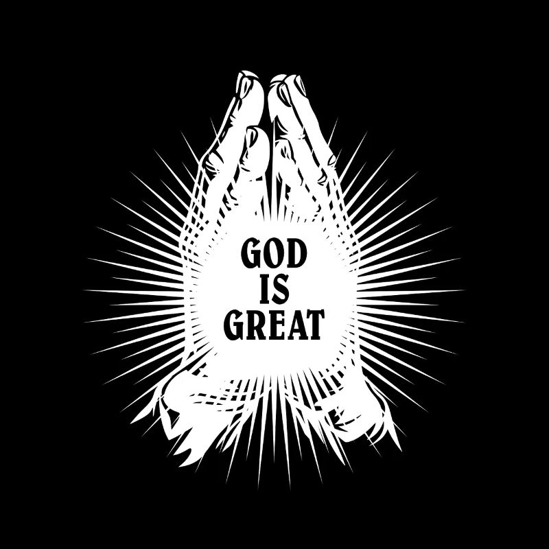 God is great - praying - prayer - praying hands