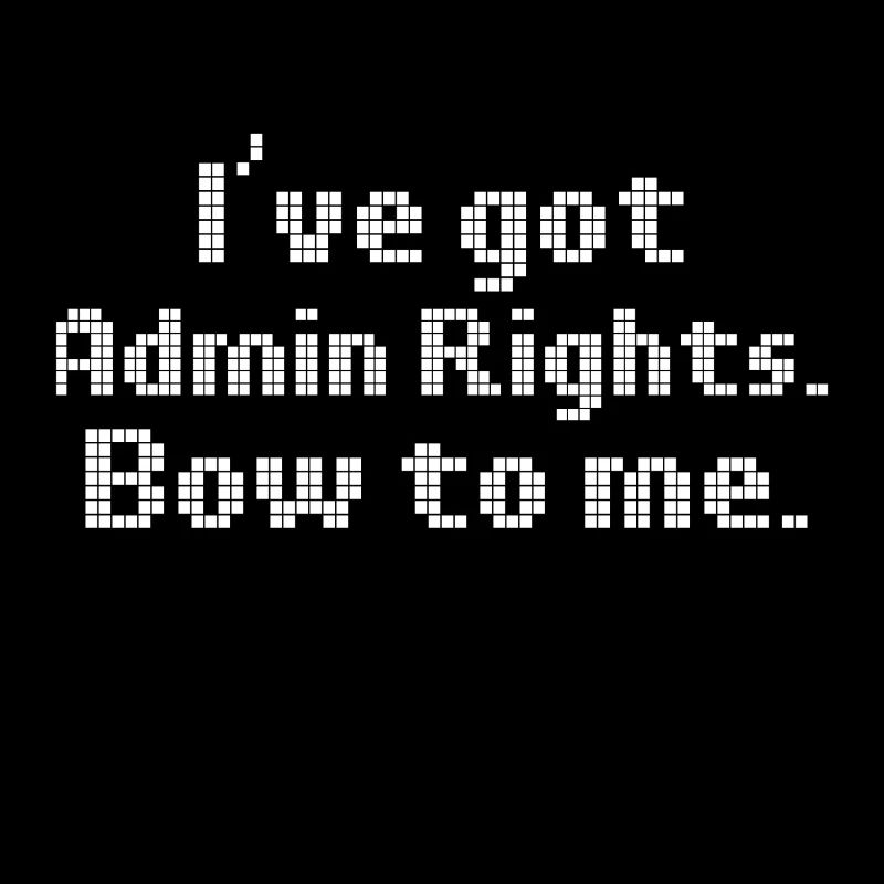 Computerprogrammierung Ich habe Admin-Rechte, vor denen ich mich verbeuge