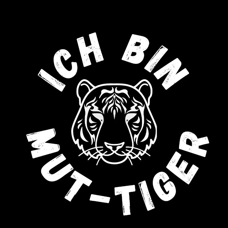 Courage Tiger Design avec Tiger et Saying