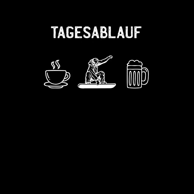 Tagesablauf Kaffee Snowboard Bier Geschenk