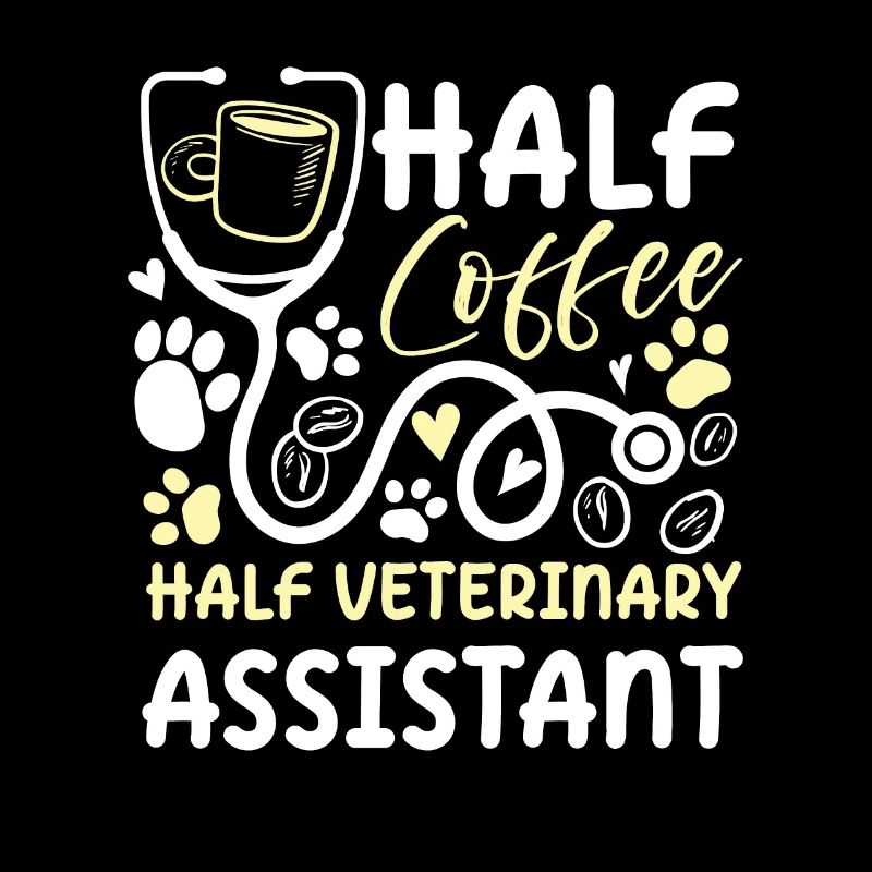 Half Coffee Half Veterinary Assistant