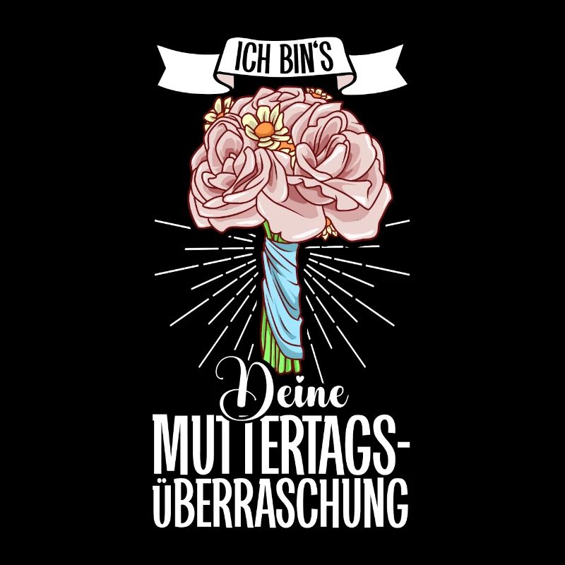 Mit Blumen - Ich bin die Muttertagsüberraschung