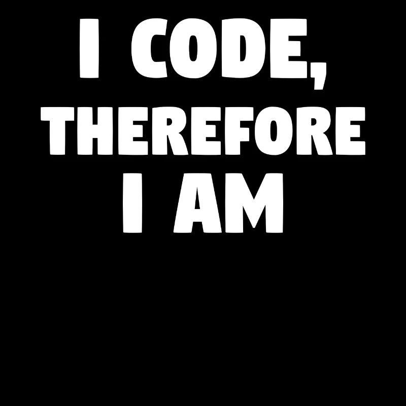 I Code, Therefore I Am! #ProgrammingLife