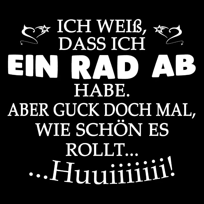 Ein Rad ab!