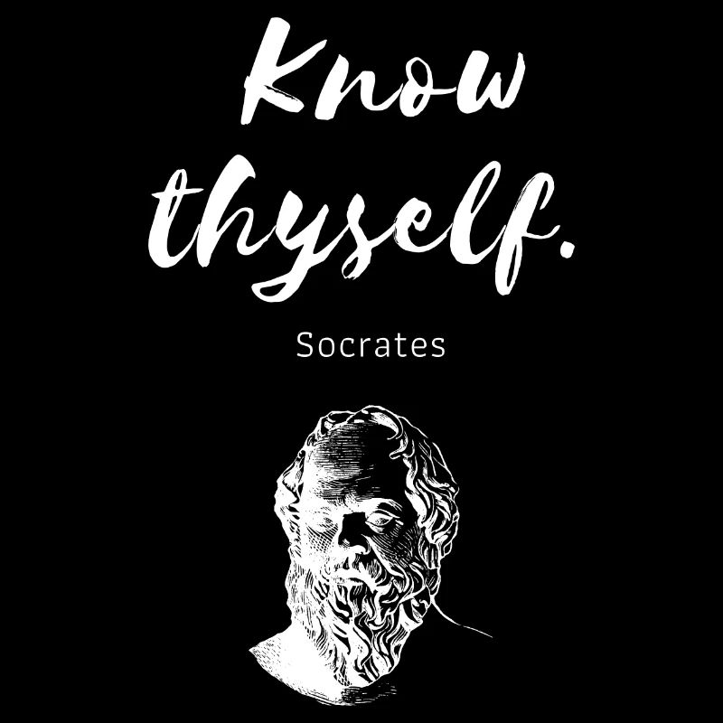 Know tyself Socrates