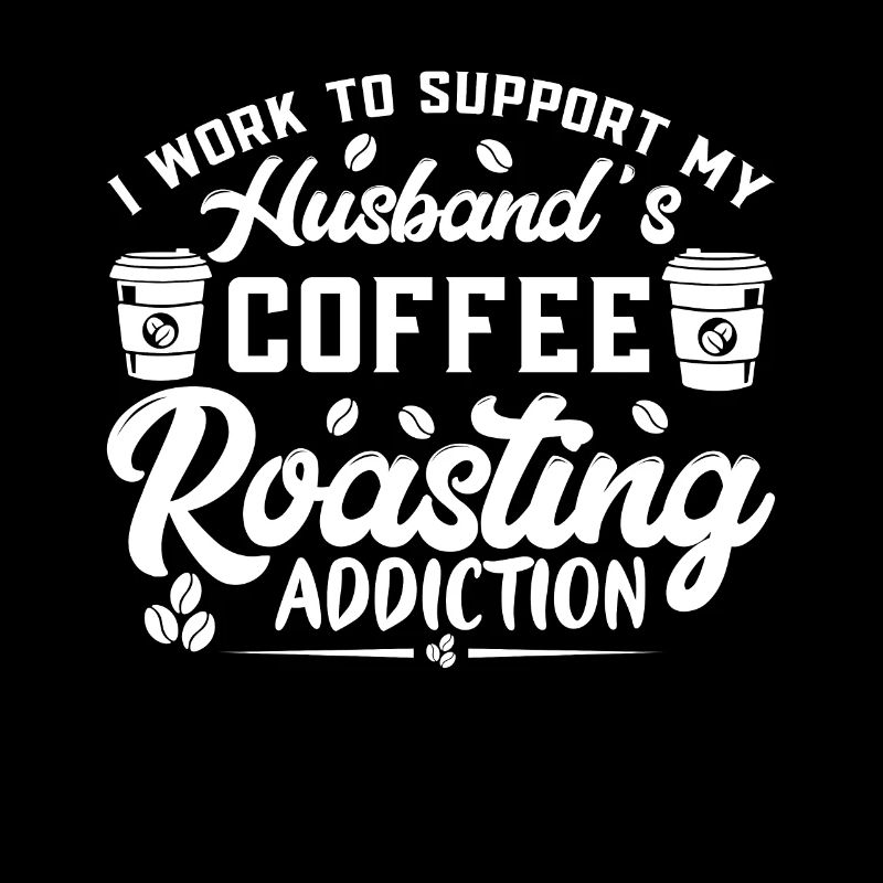 I Work To Support My Husband