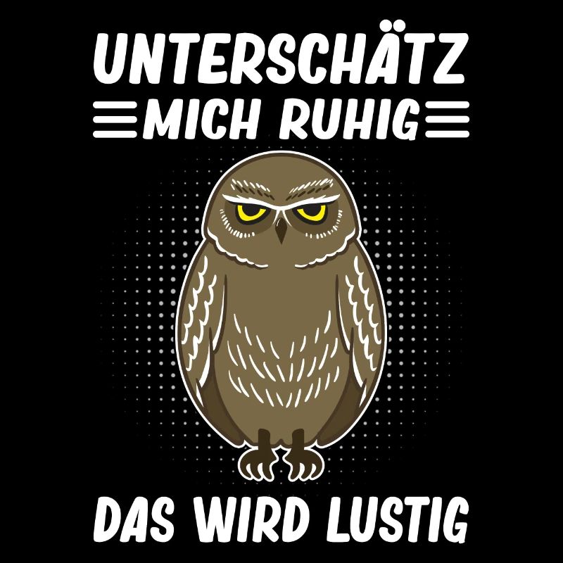 Lustiger Spruch Eule Motiv Statement Sarkasmus