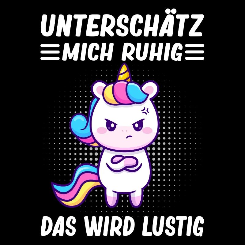 Lustiger Spruch Einhorn Motiv Statement Sarkasmus