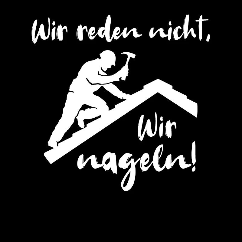 Dachdecker Sprüche Dachdecken