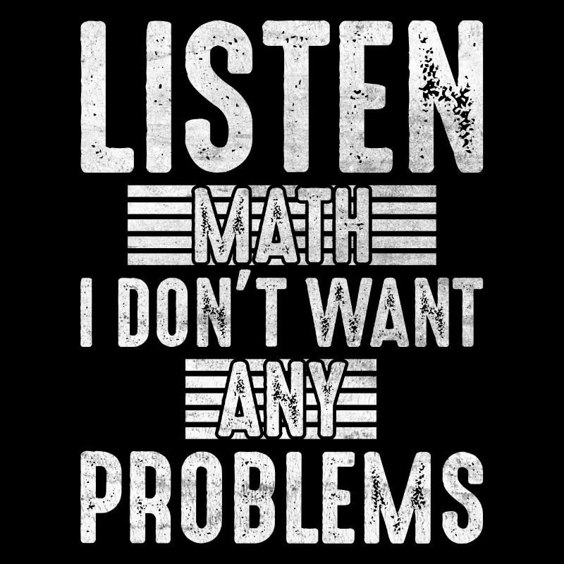 Écouter maths je ne veux pas de problèmes mathématiques