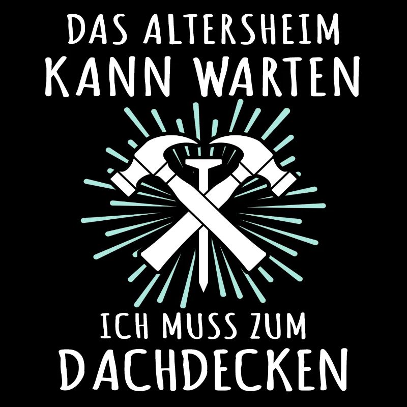 Dachdecker Sprüche Dachdecken