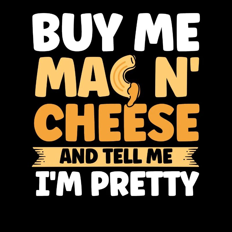 Mac N Cheese Geschenk Spruch Mac N Cheese