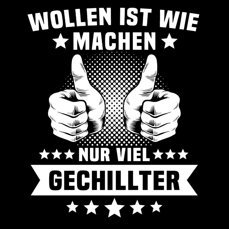 Machen Wollen Sprüche