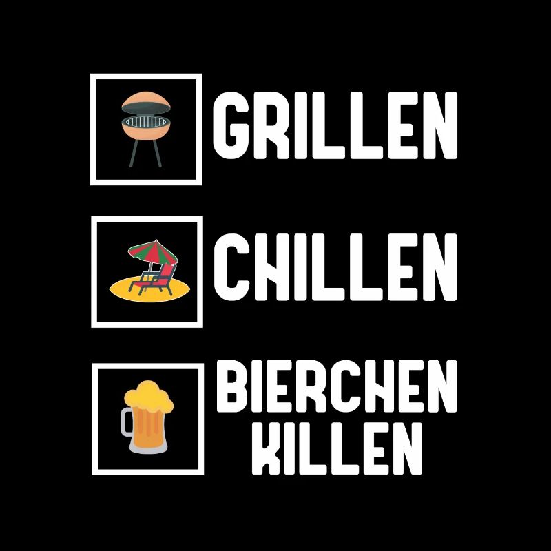 Grillen Chillen Bierchen Killen Bier BBQ Grill