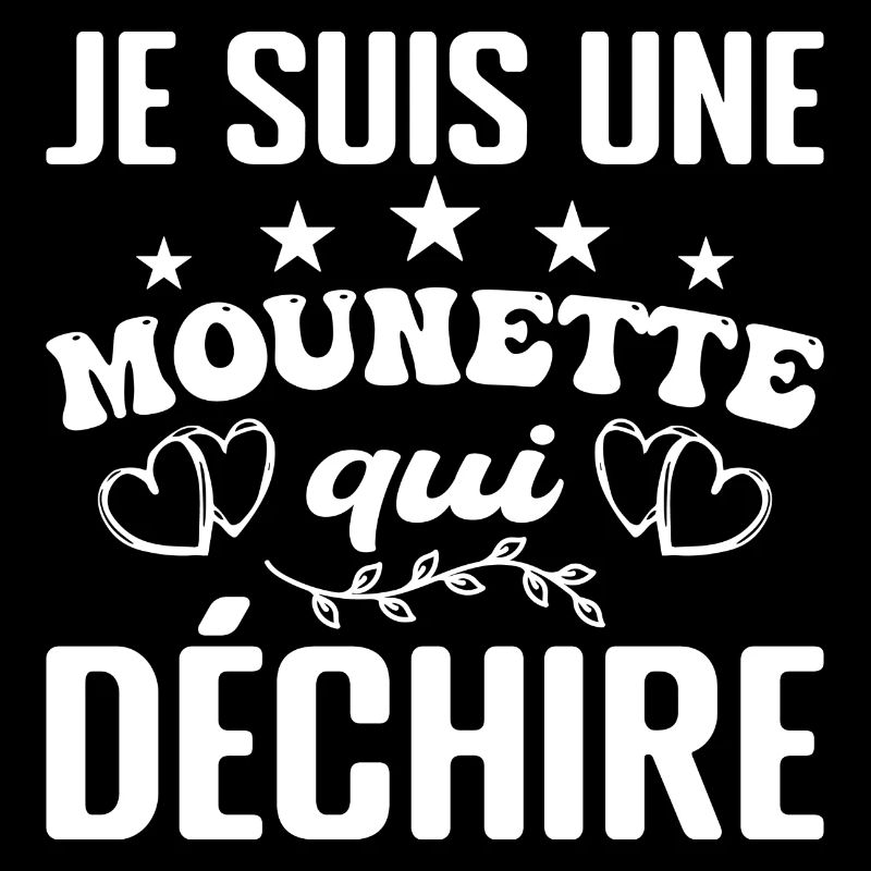 Cadeau Mounette Je Suis Une Mounette Qui Déchire