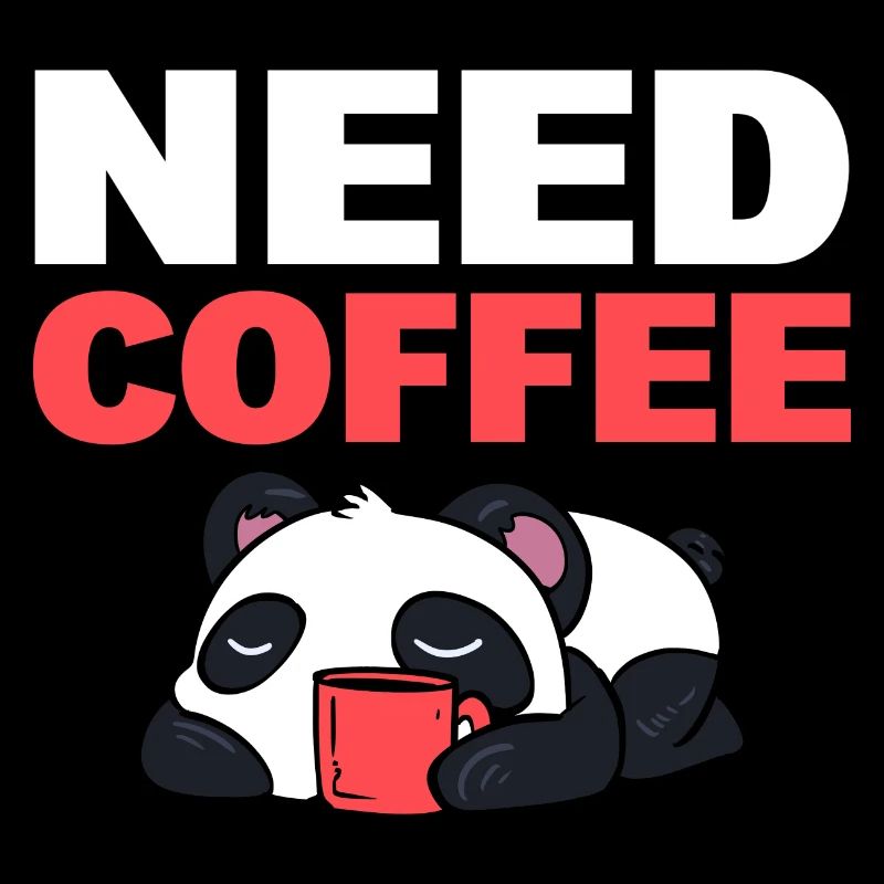 Need Coffee Kaffee