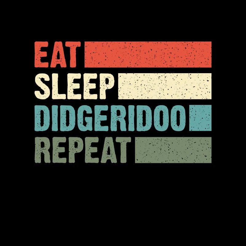 Didgeridoo Eat sleep répéter