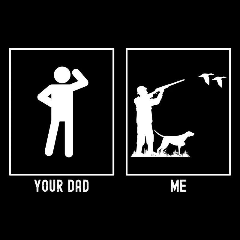 Your Father - Me - Duck Hunter