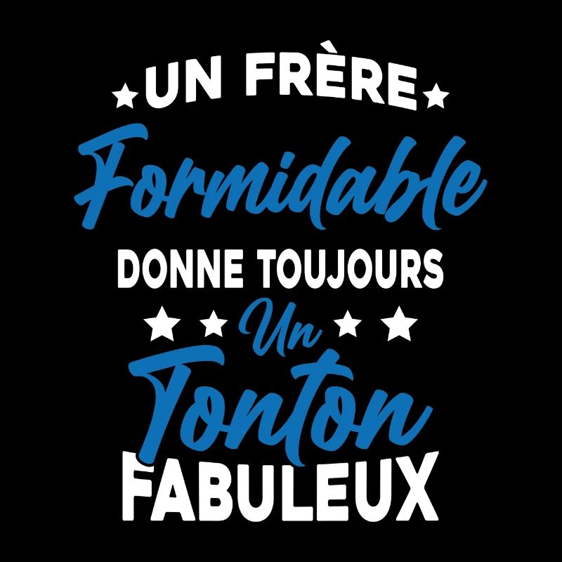 Un Frère Formidable - Un Tonton Fabuleux