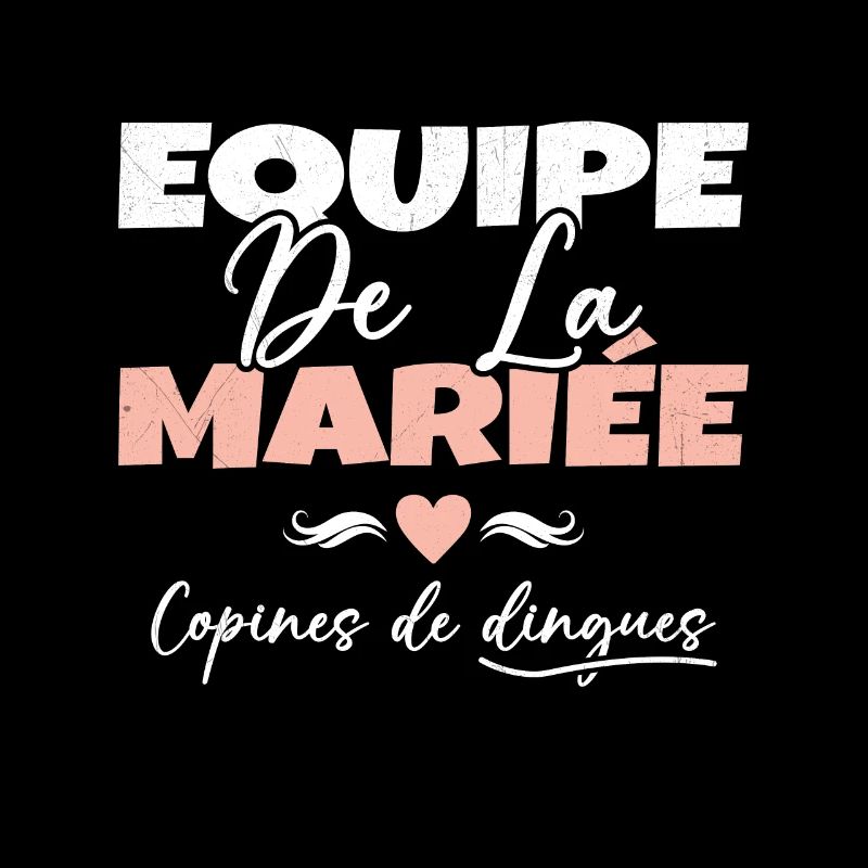 Equipe de la mariée copines de dingues