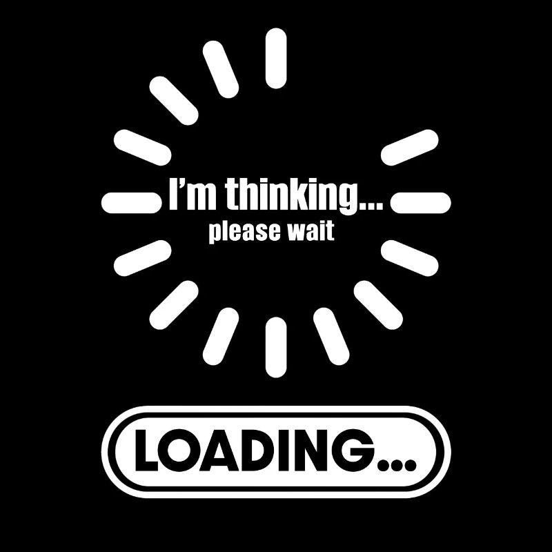 Im thinking please wait its Loading I Think
