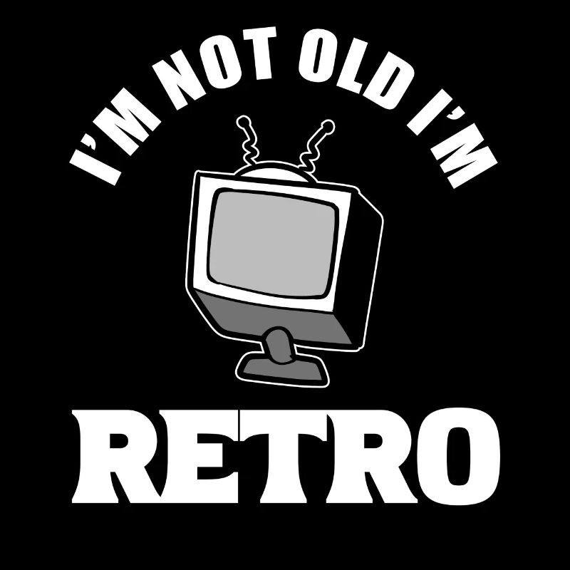 I'm Not Old I'm Retro Computertechniker