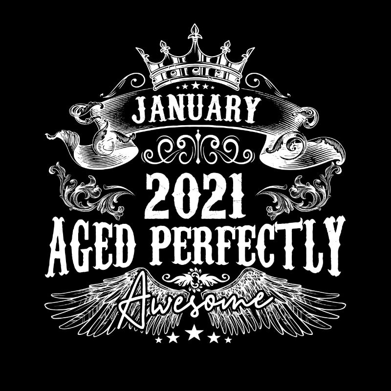 2021 | Januar 2021 Geburtstag Perfekt gealtert