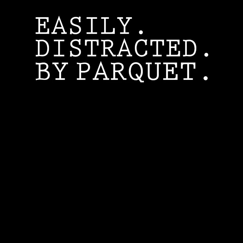 Funny Parquet Lovers Design