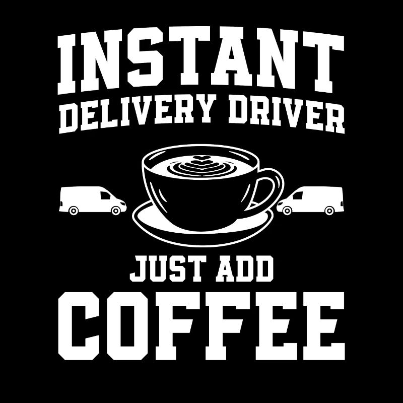 Chauffeur-livreur Il suffit d’ajouter du café