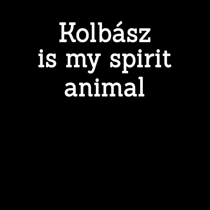 Kolbász est l’animal de mon âme