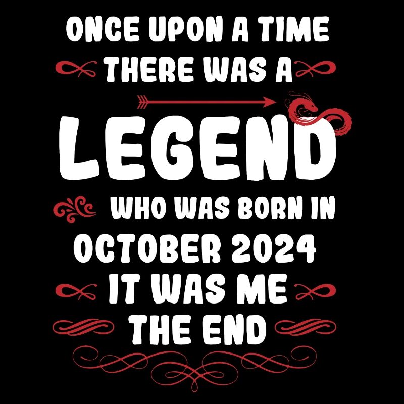 Once upon a time there was a legend. October 2024 Birth Day