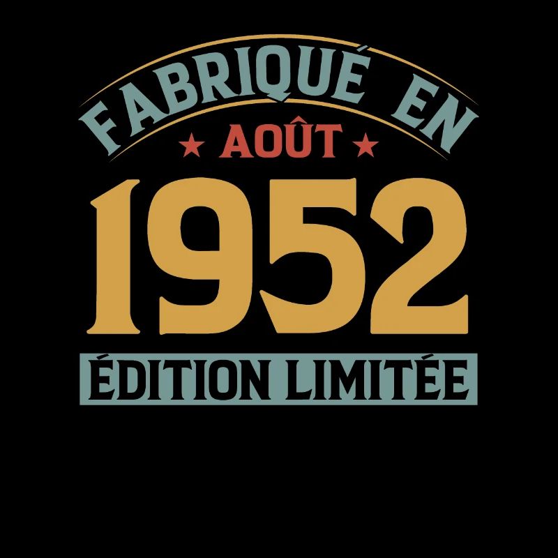 MILLÉSIME AOUT 1952 ÉDITION LIMITÉE