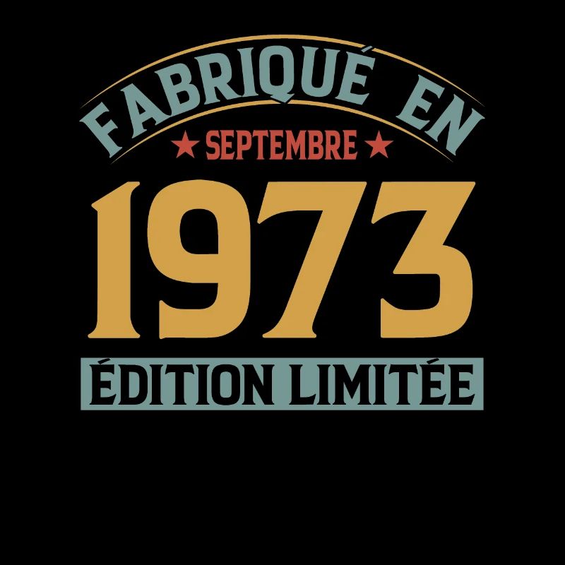 Fabriqué En Septembre 1973 Édition Limitée