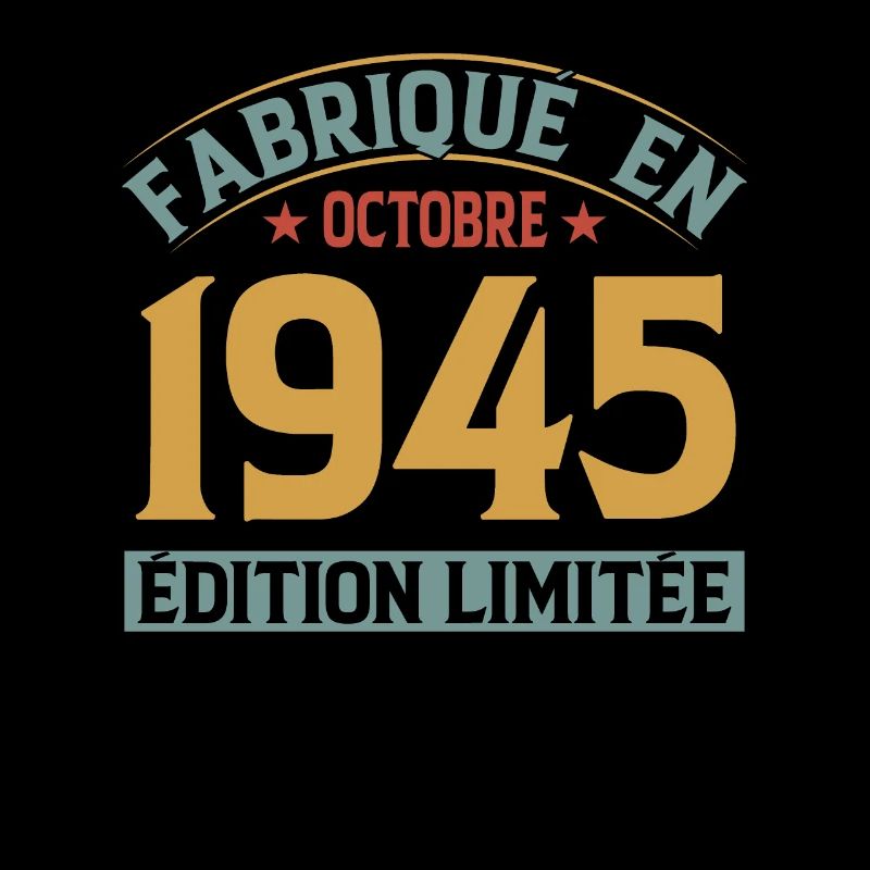 Fabriqué En Octobre 1945 Édition Limitée