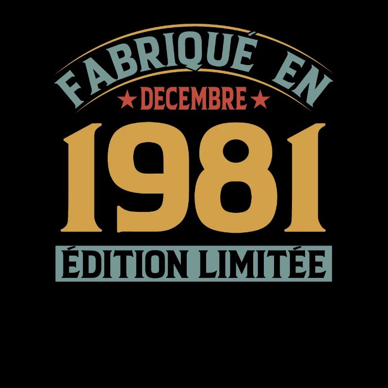 Fabriqué En Décembre 1981 Édition Limitée