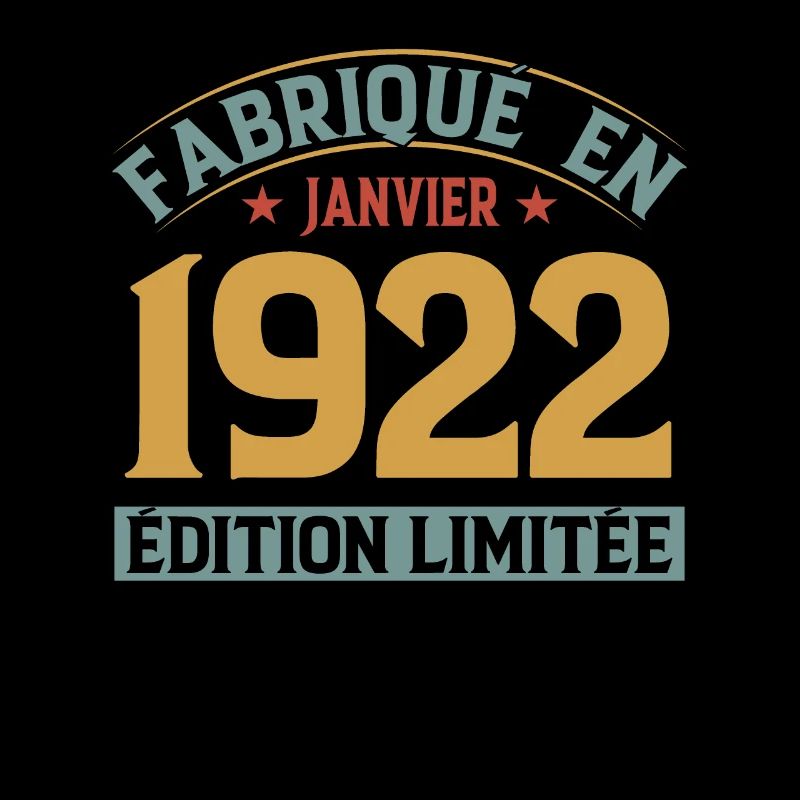 Fabriqué En Janvier 1922 Édition Limitée