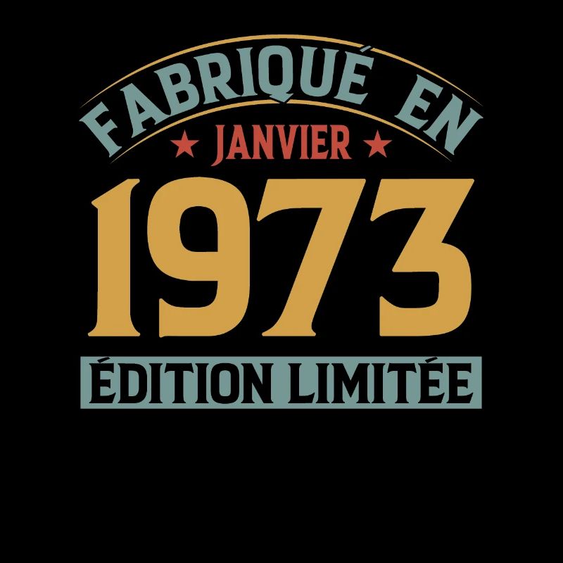Fabriqué En Janvier 1973 Édition Limitée