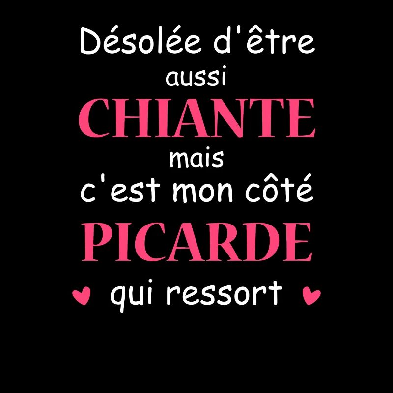 Chiante C'est mon côté Picarde