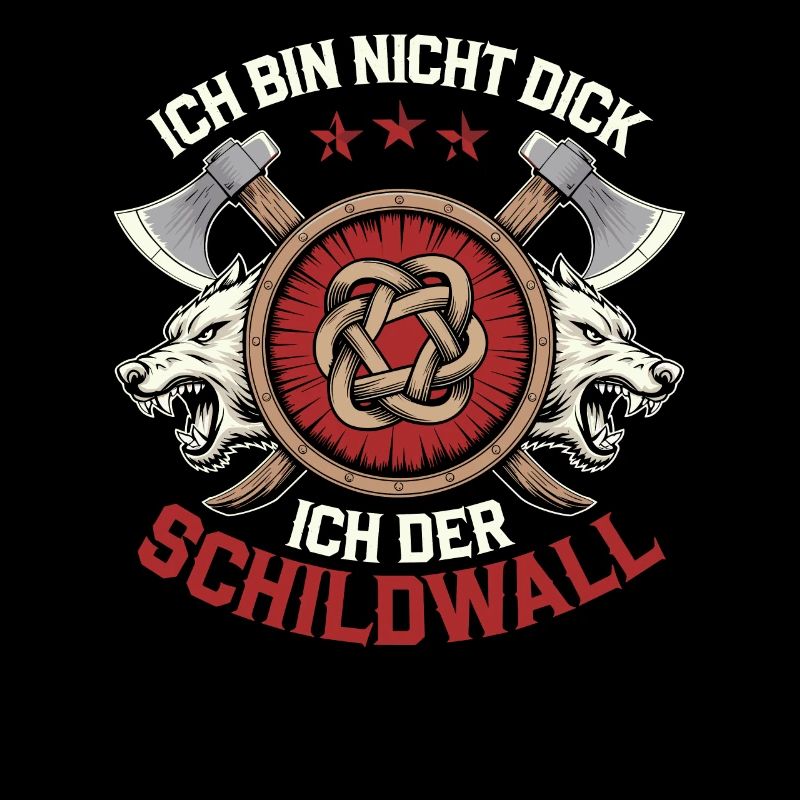 Ich bin nicht dick ich bin der Schildwall Wikinger