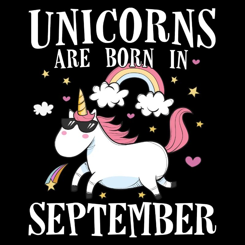 Unicorns Are Born In September - Geburt Geburtstag