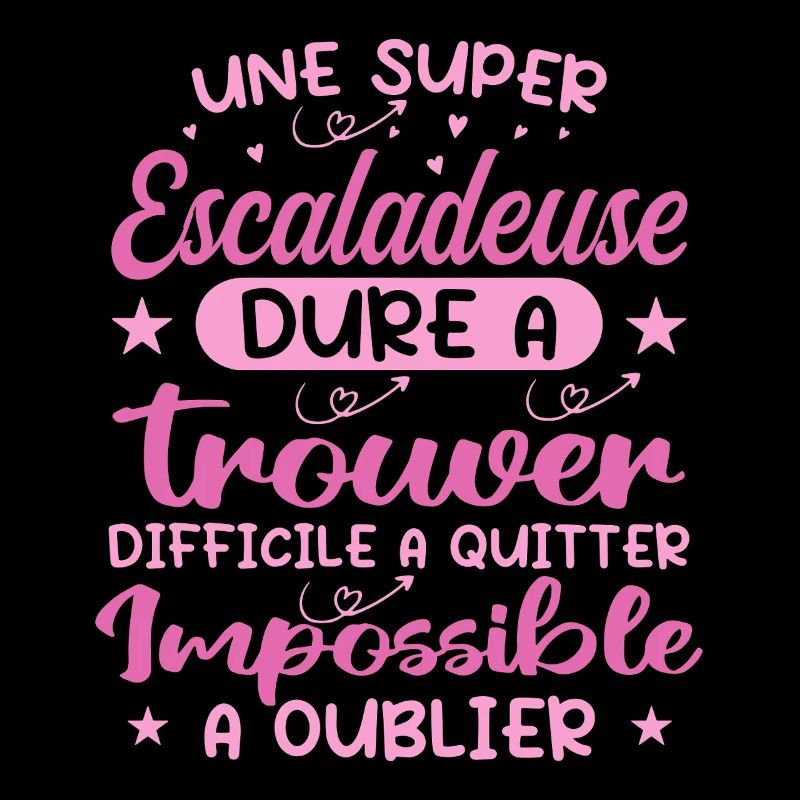 Une Super Escaladeuse - Cadeau escaladeuse