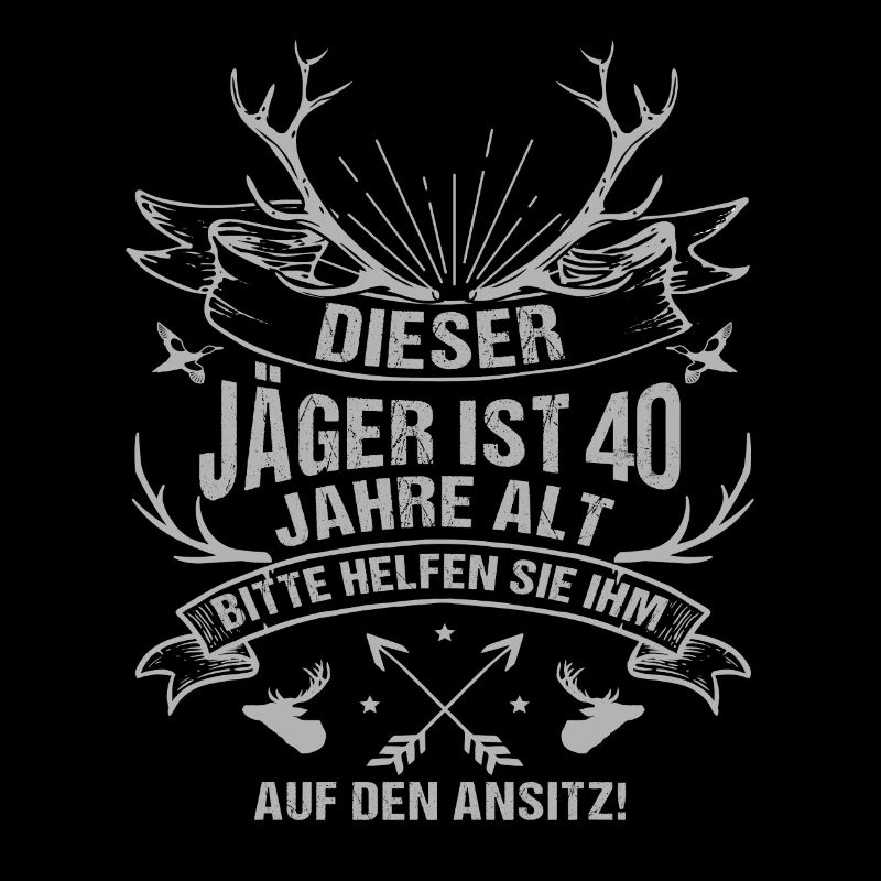 Jaäger 40. Geburtstag Jagen Jagd Geschenk Herren M