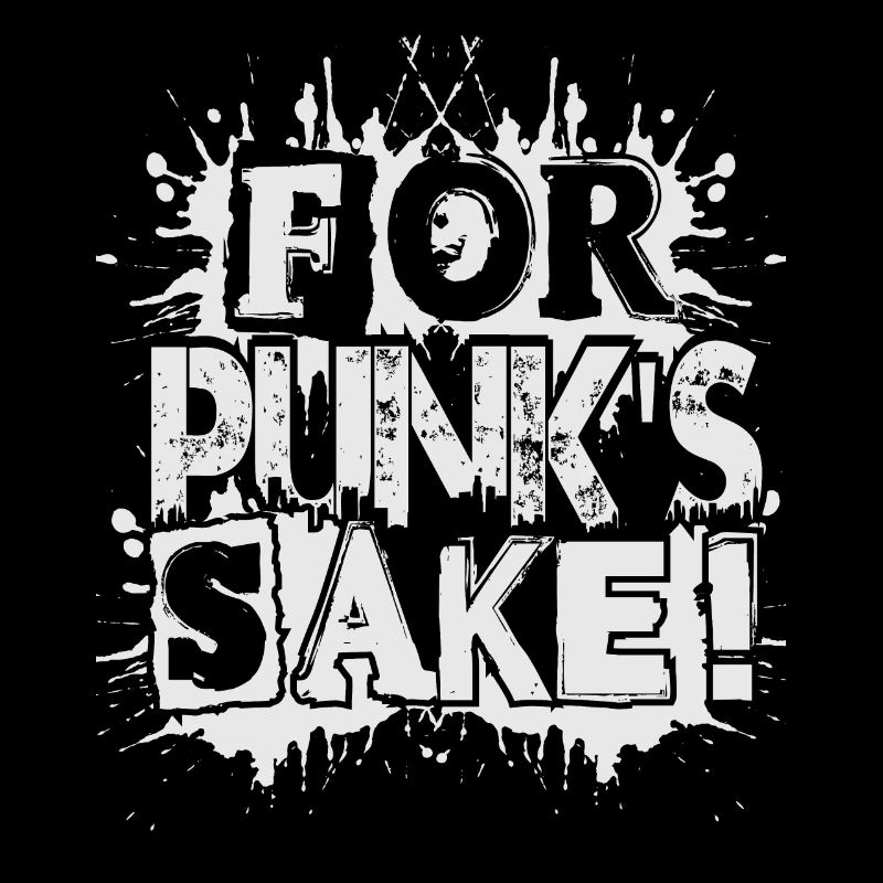 For Punk's Sake! - Gothic - Goth - Concert - Funny