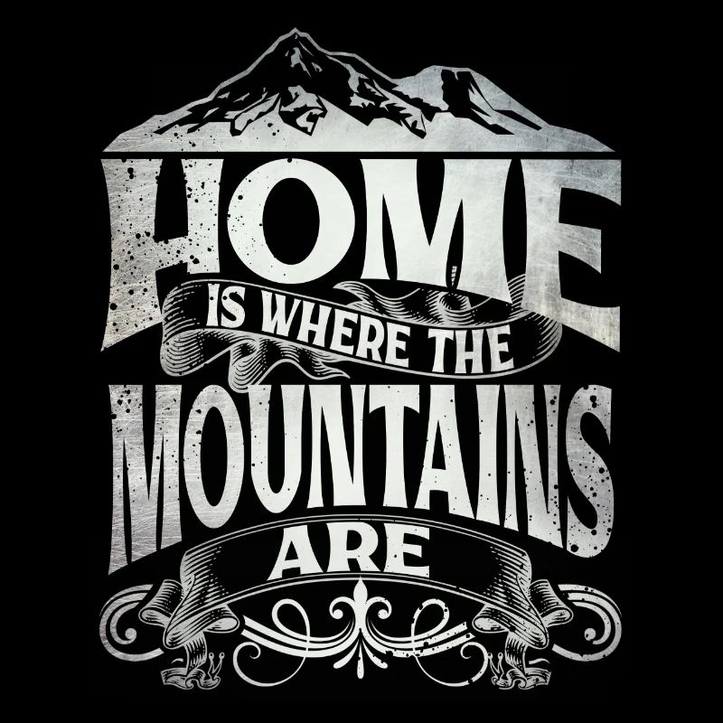 Home Is Where The Mountains Are