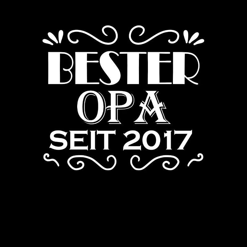 Bester Opa seit 2017 - Opa Geschenkidee