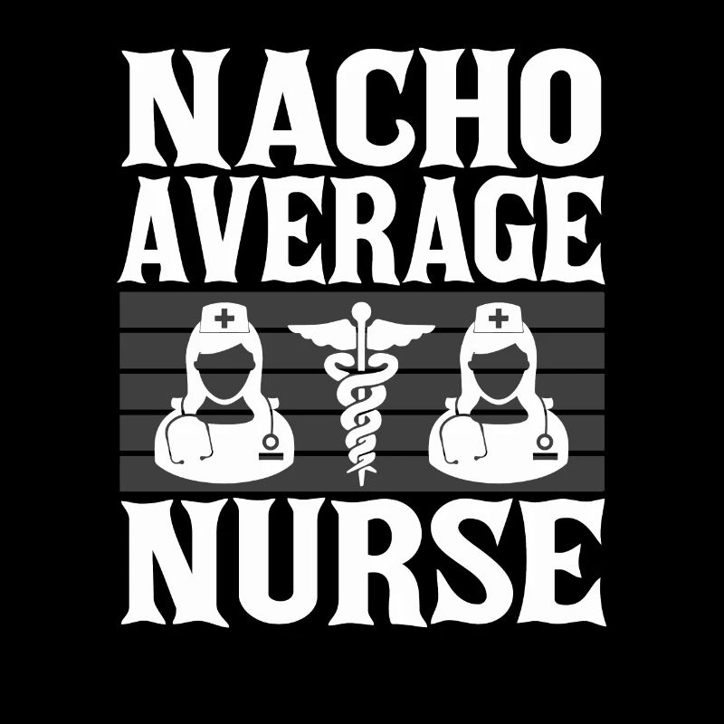 Nacho Durchschnittliche Krankenschwester
