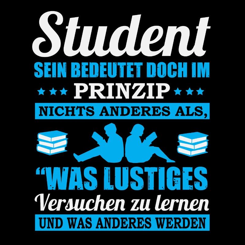 Student sein bedeutet...