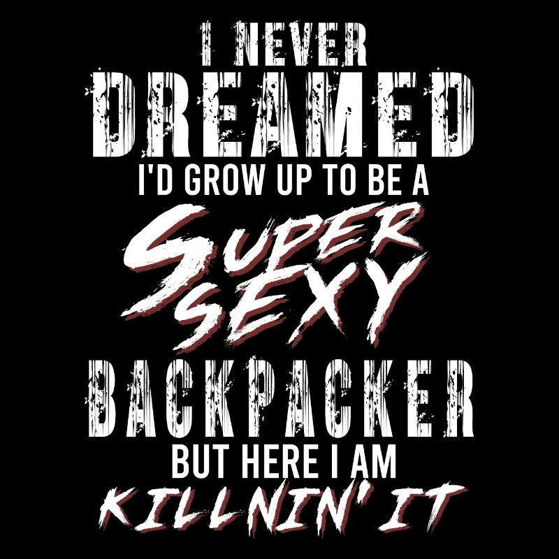 Super Sexy Backpacker Backpacker Cadeau